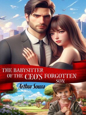 cover image of The Babysitter of the CEO's Forgotten Son